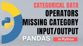 #36 Pandas: Categorical data: operators, missing values, StringIO in Python - 22 | Tutorial