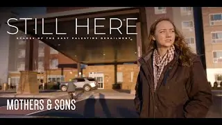 Still Here Episode 2 Mothers & Sons