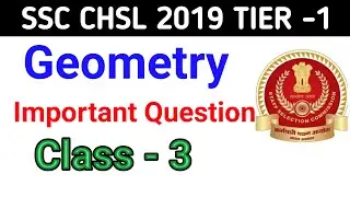 GEOMETRY CLASS. -2 | IMPORTANT QUESTION FOR SSC CHSL CGL CPO EXAM