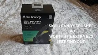 Skullcandy Crusher Evo - The Bass you can feel improved?