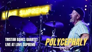 Tristan Banks Quartet | Polycephaly (Live at Love Supreme Festival 2023)