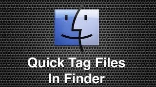 How To Tag Files Quickly In Finder - Mac OS X Mavericks