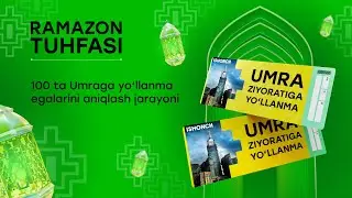 Ramazon aksiyasi doirasida Umra safariga 100 ta yo'llanmalar g'oliblarini aniqlash jarayoni