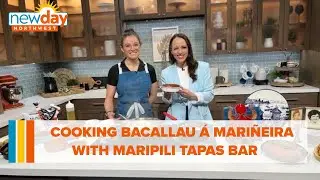 Cooking Bacallau á Mariñeira with MariPili Tapas Bar - New Day NW