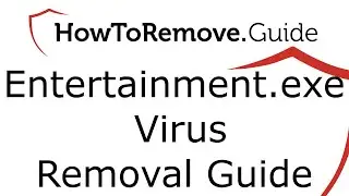 Entertainment.exe Virus Removal