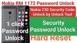 Nokia RM-1172 Password Unlock Latest Update by Unlock tool ll Nokia 230 Security Code Unlock