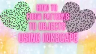 How to Form Patterns to Objects Using Inkscape to use in Cricut Design Space