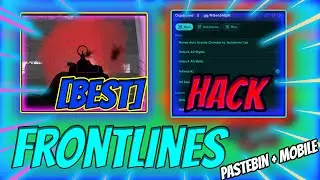Best FRONTLINES Script PASTEBIN 2023 | Hitbox Expander, Fast Speed, Wall ESP & More