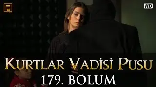 Kurtlar Vadisi Pusu 179. Bölüm FullHD (ATV)