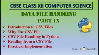 CSV Files in Python | Data File Handling (Part 9) | CBSE Class 12 Computer Science | Python