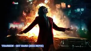 Tharken - Get Hard (2022 Refix)