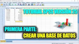 TUTORIAL SPSS 25: CREAR UNA BASE DE DATOS || Primera parte