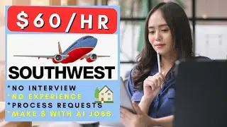 Southwest is Hiring Remote! + AI No Interview No Experience Remote Work From Home Jobs  2025