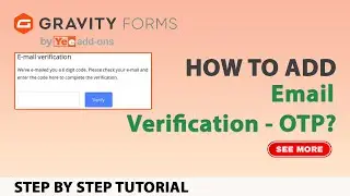 How To Use Email Verification - OTP with Gravity Forms?