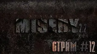 Stalker Misery 2.2 ( Зов Припяти ) 