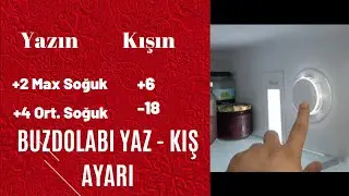 Buzdolabı Yazlık Kışlık Ayarı