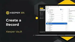 Keeper 101 - How to Create a New Record in Keeper