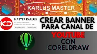 CREAR BANNER PARA CANAL DE YOUTUBE DESDE CORELDRAW