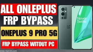All OnePlus FRP Bypass Urdu & Hindi | OnePlus 9 Pro 5G FRP Bypass Android 13