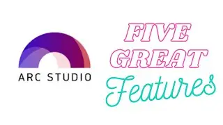Five Great Features of Arc Studio Pro