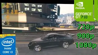 GTA V - i3 2120 + GT 710 - 720p/900p/1080p