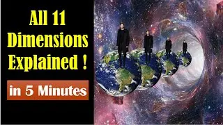 11 Dimensions Explained - Higher Dimensions Explained - All Dimensions Explained - Dimensions