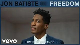 Jon Batiste - Freedom (Live Performance) | Vevo
