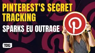 Pinterest Under Fire for Secret Tracking of European Users | EU Privacy Groups