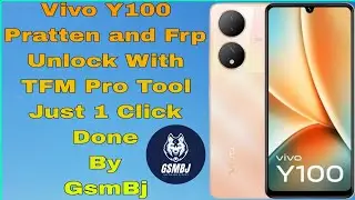 Vivo Y100 Pratten and Frp Unlock With TFM Pro Tool Just 1 Click Done By GsmBj