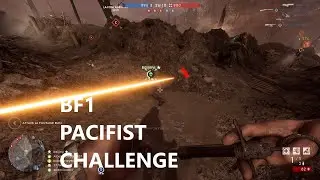 Bf1 pacifist challenge