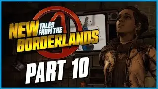 New Tales from the Borderlands: Part 10 ( Deutsch )