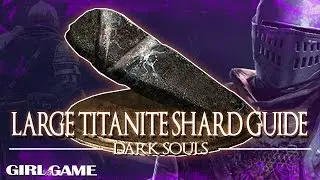 DARK SOULS Remastered |  Large Titanite Shard Guide [Locations and Farming Tips]