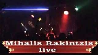 Poia Me Katarastike Mihalis Rakintzis live 2011