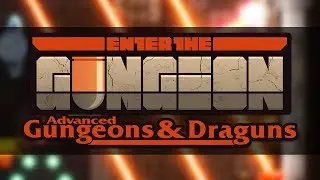 Новое обновление - Advanced Gungeons & Draguns // Enter the Gungeon