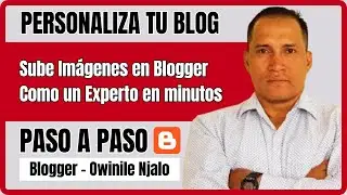 Sube imágenes en Blogger como un experto en minutos