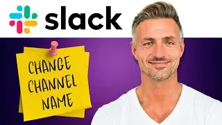 How to Change Channel Name in Slack | Easy Way to Rename a Channel | Tutorial