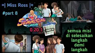 summertime saga 0.20.1 miss ross all missions are completed step by step || part 8-Miss Ross