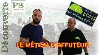 Découverte d'un métier : Affûteur