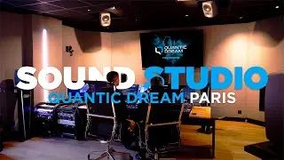 QUANTIC DREAM | SOUND STUDIO TOUR PARIS