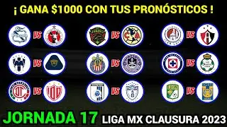 PRONÓSTICOS para TODOS los PARTIDOS de la JORNADA 17 Liga MX CLAUSURA 2023