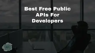 Best Free 🆓 Public 🌍 APIs For Developers