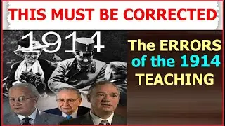8.48 The ERRORS of the 1914 TEACHING. Jehovah’s Witnesses
