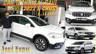 मारुती सुजुकी नाम ही काफी है 2022 New S-Cross दमदार BS6 1.5Litre Exterior & Interior & Price#scross