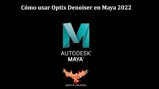 Cómo usar Optix Denoiser en Maya 2022. Optix Denoiser in Maya 2022