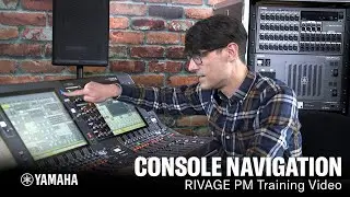 RIVAGE PM Training Video - Console Navigation