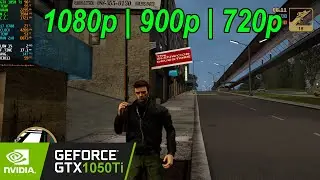 GTX 1050 Ti | GTA III The Definitive Edition - 1080p, 900p, 720p