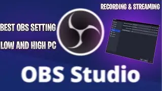 BEST OBS RECORDING SETTING FOR LOW AND HIGHT PC 2023 !! 