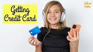 How Old Do You Have to be to Get a Credit Card? How Old Do You Have to Have a Credit Card?