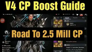 V4 Gameplay Guide: CP Increase From 2  to 2.5 Million