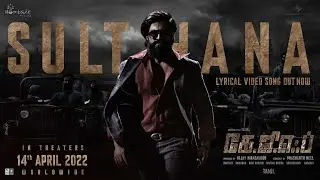 Sulthana Song (Tamil) | KGF Chapter 2 | RockingStar Yash | Prashanth Neel |Ravi Basrur| Hombale